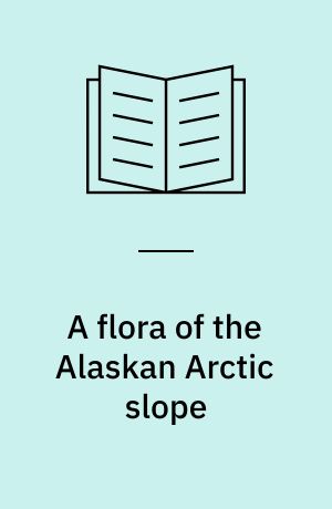 A flora of the Alaskan Arctic slope