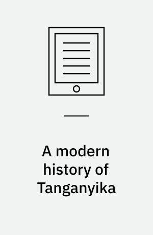 A modern history of Tanganyika