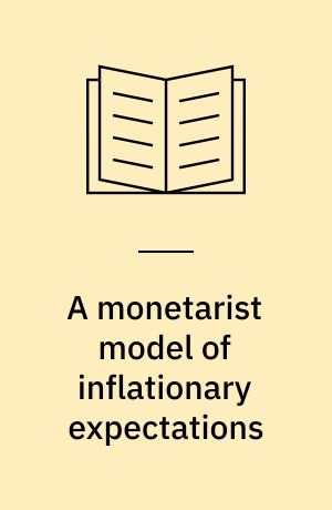 A monetarist model of inflationary expectations
