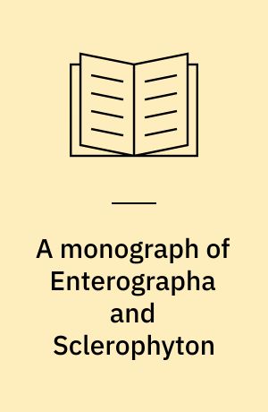 A monograph of Enterographa and Sclerophyton