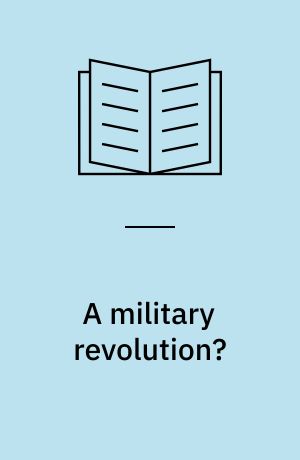 A military revolution? : military change and European society 1550-1800