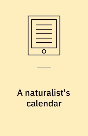 A naturalist's calendar : with observations in various branches of natural history