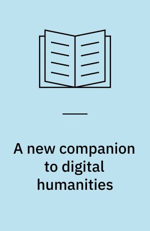 A new companion to digital humanities