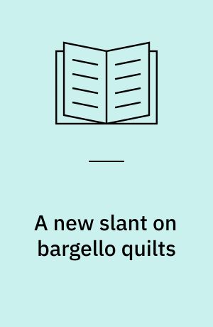 A new slant on bargello quilts
