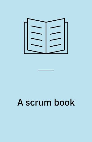 A Scrum book : the spirit of the game