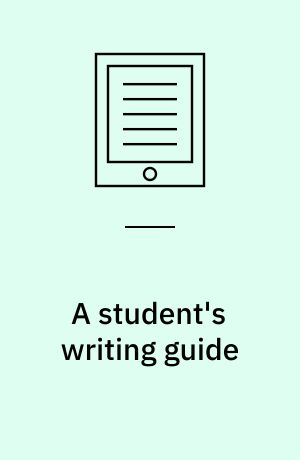 A student's writing guide : how to plan and write successful essays