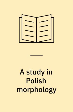 A study in Polish morphology : the genitive singular masculine