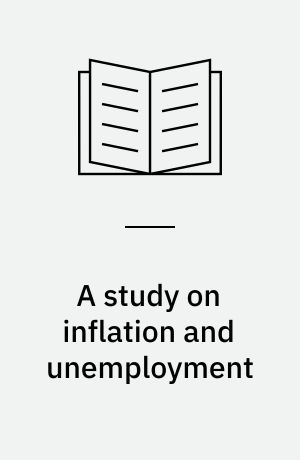 A study on inflation and unemployment