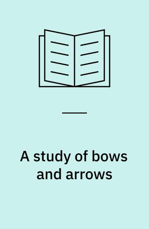 A study of bows and arrows