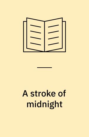 A stroke of midnight : a novel