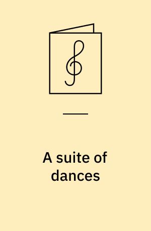 A suite of dances : for 4 trompeter, horn, 4 basuner og tuba