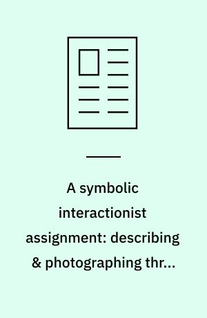 A symbolic interactionist assignment: describing & photographing three role-identities