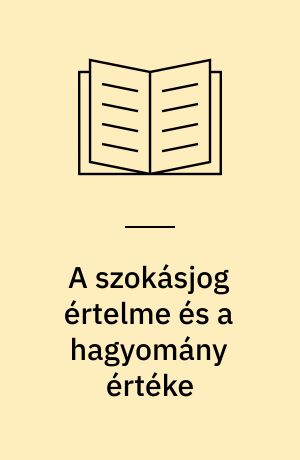 A szokásjog értelme és a hagyomány értéke : (komaság és reciprocitás négy örségi faluban)