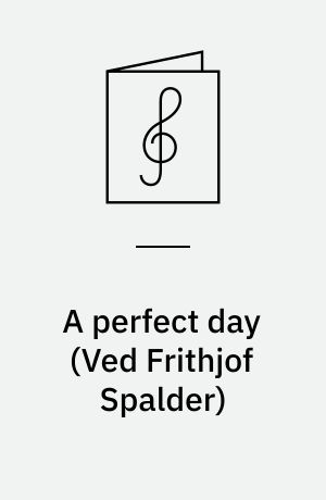 A perfect day