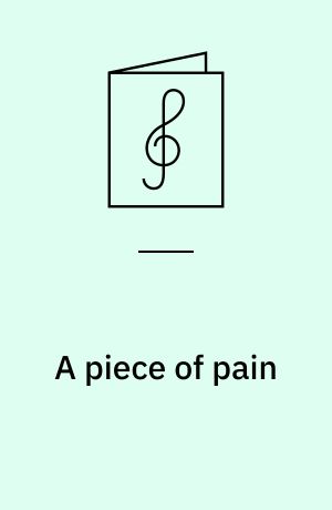 A piece of pain : parafrase for orgel over salme 130, vers 1-2