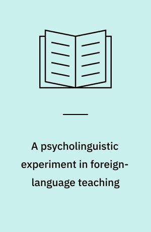A psycholinguistic experiment in foreign-language teaching