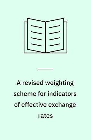 A revised weighting scheme for indicators of effective exchange rates