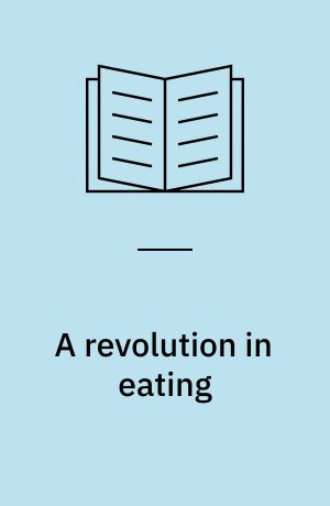 A revolution in eating : how the quest for food shaped America