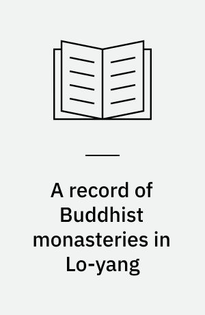 A record of Buddhist monasteries in Lo-yang