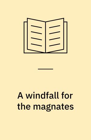 A windfall for the magnates : the development of woodland ownership in Denmark c. 1150-1830