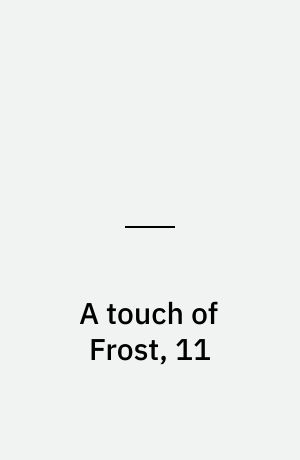 A touch of Frost, 11