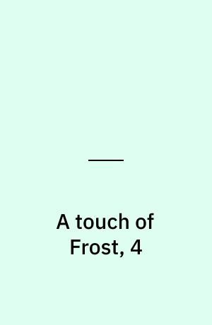 A touch of Frost (E4)