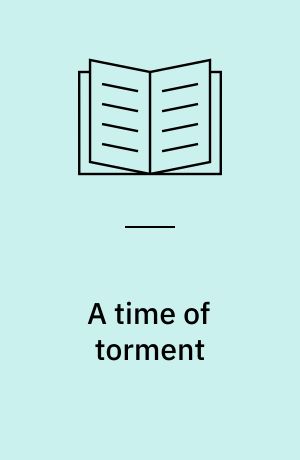 A time of torment