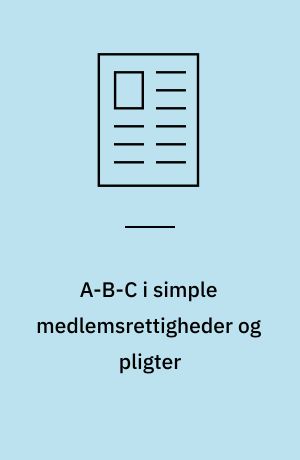A-B-C i simple medlemsrettigheder og pligter