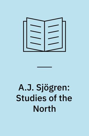 A.J. Sjögren: Studies of the North