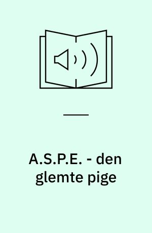 A.S.P.E. - den glemte pige