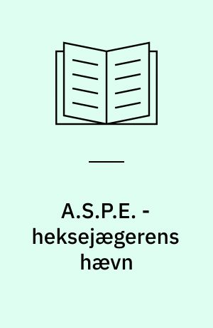 A.S.P.E. - heksejægerens hævn