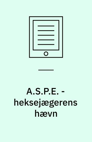 A.S.P.E. - heksejægerens hævn