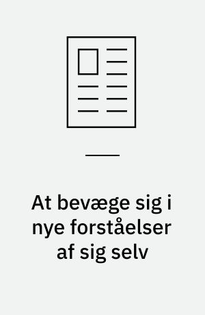 At bevæge sig i nye forståelser af sig selv : samtaler om autisme set gennem socialkonstruktivistiske og narrative linser