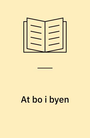 At bo i byen