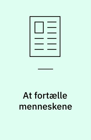 At fortælle menneskene