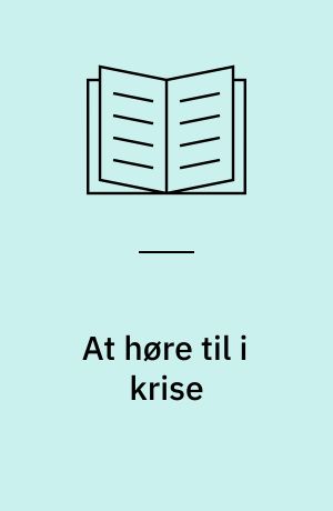 At høre til i krise : Tillichs forståelse af kairos, selvet og fællesskabet som analytisk greb til at forstå erfaringer i hjemmet under 2020s corona-pandemi