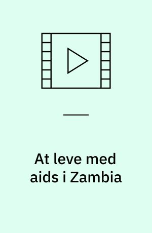 At leve med aids i Zambia