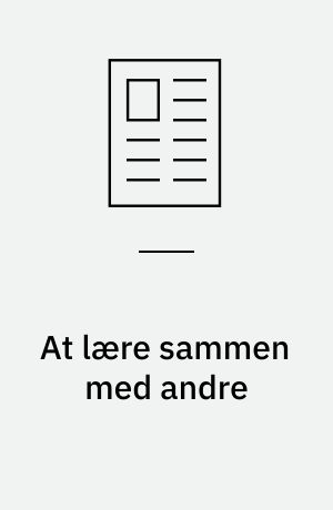 At lære sammen med andre : om zonen for den nærmeste udvikling og voksenlæring