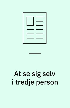 At se sig selv i tredje person : Olafur Eliassons The Cartographic Series