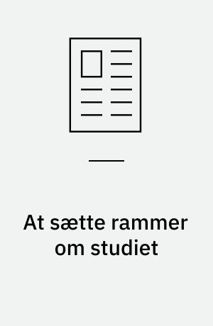 At sætte rammer om studiet