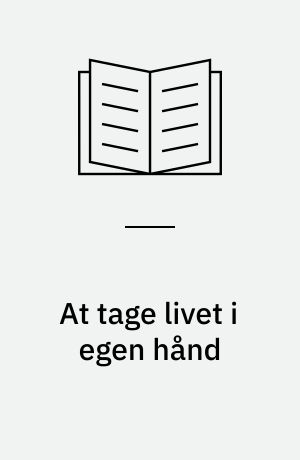 At tage livet i egen hånd : en kvalitativ undersøgelse af livsmodets udtryk og betydning i forbindelse med alvorlig sygdom