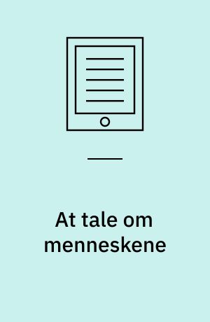 At tale om menneskene