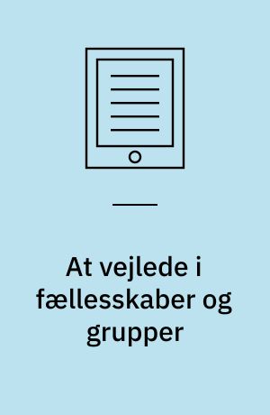 At vejlede i fællesskaber og grupper