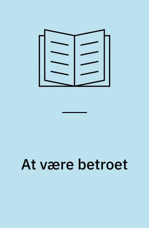 At være betroet