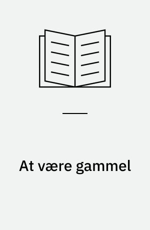 At være gammel