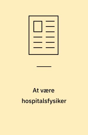 At være hospitalsfysiker
