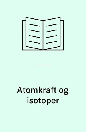 Atomkraft og isotoper