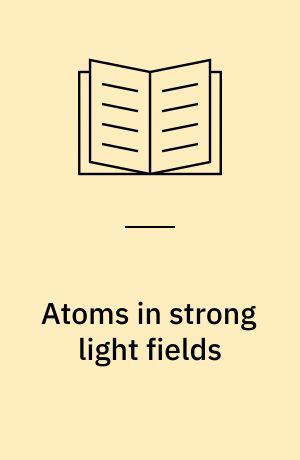 Atoms in strong light fields