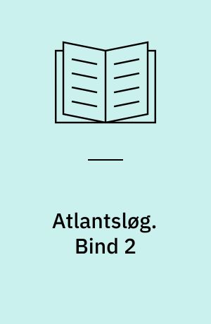 Atlantsløg. Bind 2