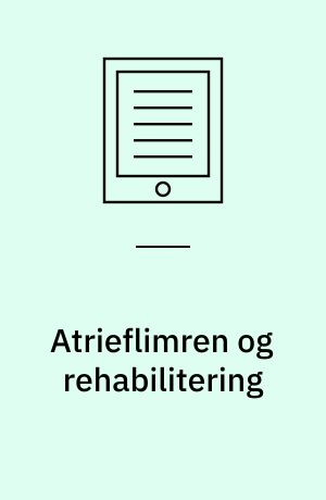 Atrieflimren og rehabilitering : erfaringer fra REHPAs forskningsklinik